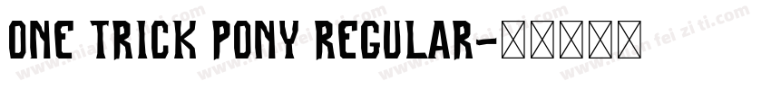 One Trick Pony Regular字体转换